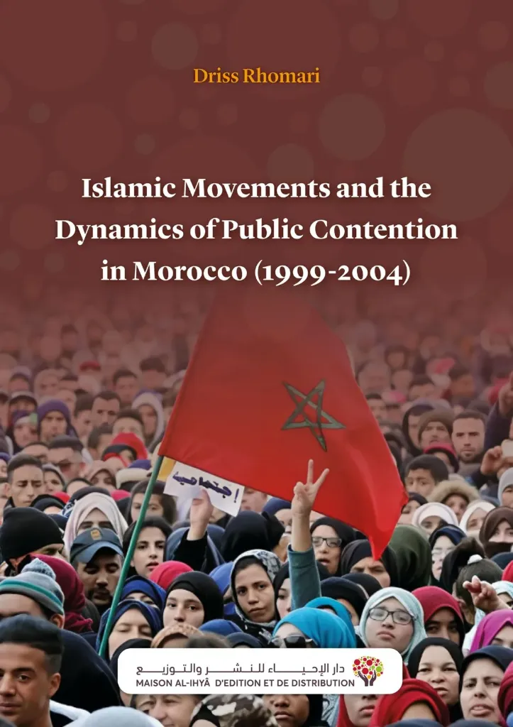 Islamic Movements and the Dynamics of Public Contention in Morocco (1999-2004)